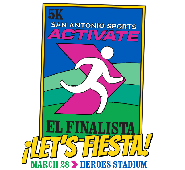 San Antonio Sports ACTIVATE Let's Fiesta! 5k - March 28 at Heroes Stadium